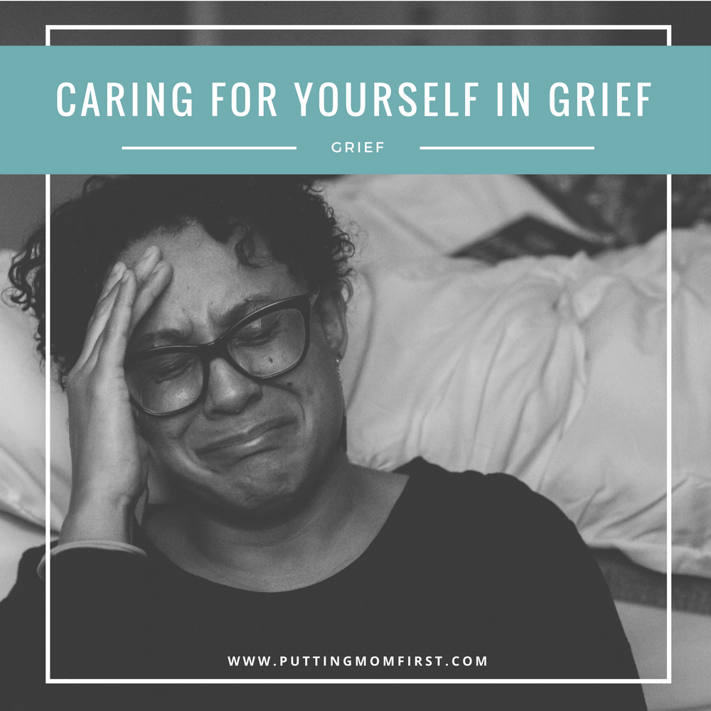 CARING FOR YOURSELF IN GRIEF