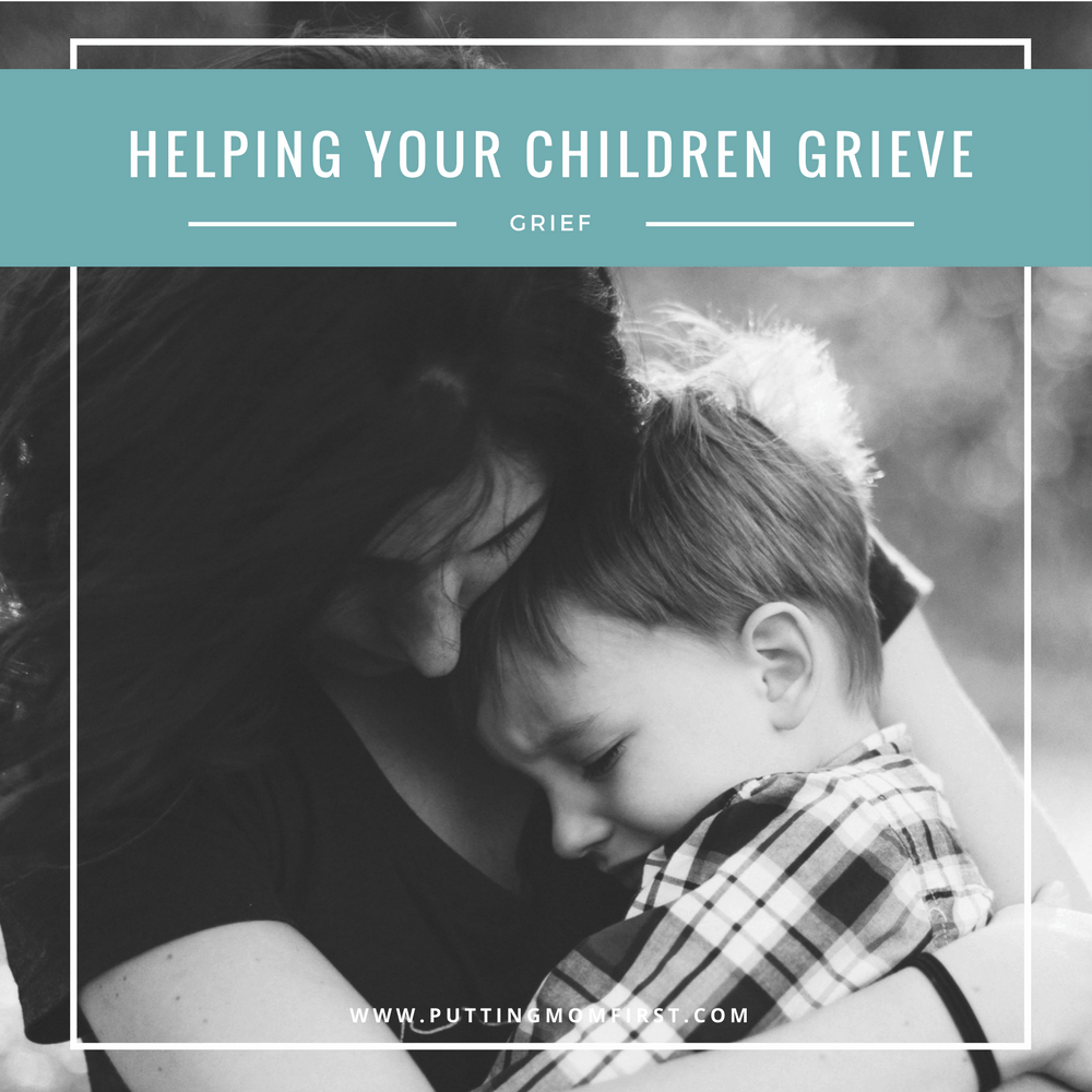 HELPING YOUR CHILDREN GRIEVE
