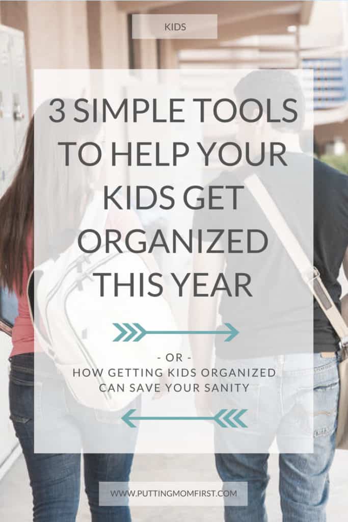 3 simple organizational tools for kids