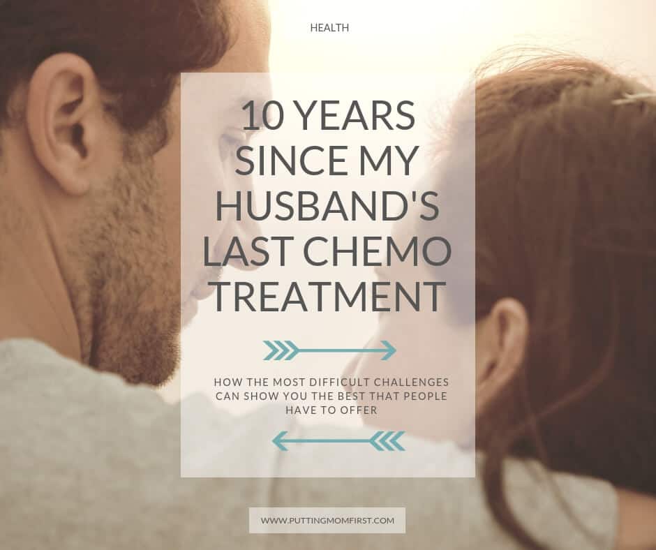 10 years since my husband's last chemo treatment