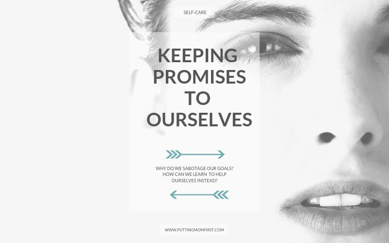 Keeping promises to ourselves: why do we sabotage ourselves